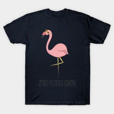 Zero Flocks Given Funny Cute Flamingo Bird T-Shirt Official Flim Flam Merch