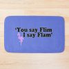 You Say Flim I Say Flam Bath Mat Official Flim Flam Merch