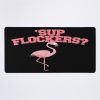 Sup Flockers Funny Whassup Flockers Pink Flamingo Pun T-Shirt, Flamingo Lovers Mouse Pad Official Cow Anime Merch